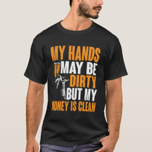 Handen zijn vies, maar mijn geld is schoon auto li t-shirt