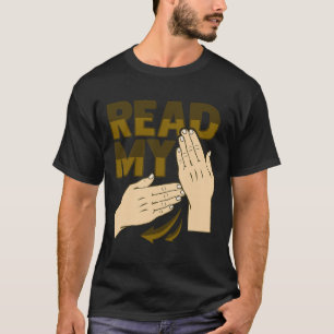 Handgebaar Doof Gehoorverlies Bewustzijn 12 T-shirt