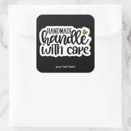 Handgemaakt handvat met zorg sticker