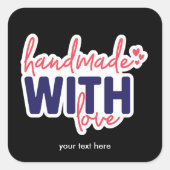 Handgemaakt met een liefdessticker vierkante sticker (Voorkant)
