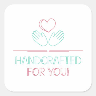 Handgemaakt voor u! vierkante sticker