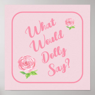 Handgeschilderde Watercolor Roos WAT ZOU DOLLY ZEG Poster