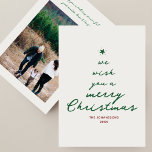 Handgeschreven script kerstboom moderne foto feestdagenkaart<br><div class="desc">Hand geschreven script kerstkaart met een kerstboom gemaakt van vakantie wensen: We wensen u een vrolijk kerstfeest in het script, in het groen op de eiwit achtergrond. Onder de boom staat je familienaam en jaar en daarboven, een kleine ster. Op de achterkant staat je favoriete foto en aangepast bericht in...</div>