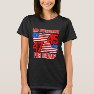 Handhaving voor Trump 45 47 T-shirt