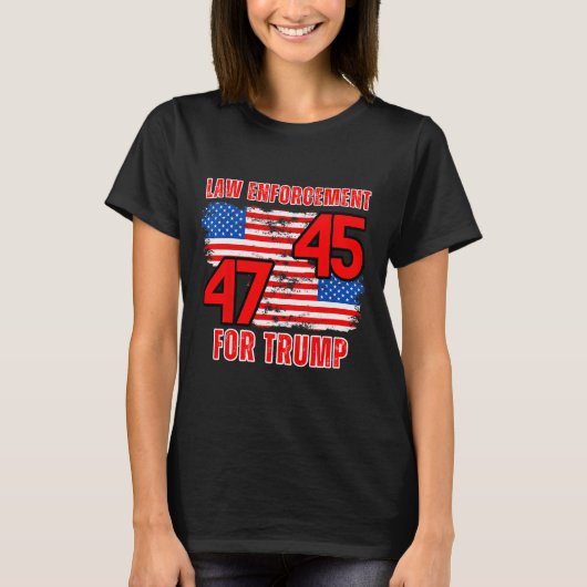 Handhaving voor Trump 45 47 T-shirt (Voorkant)