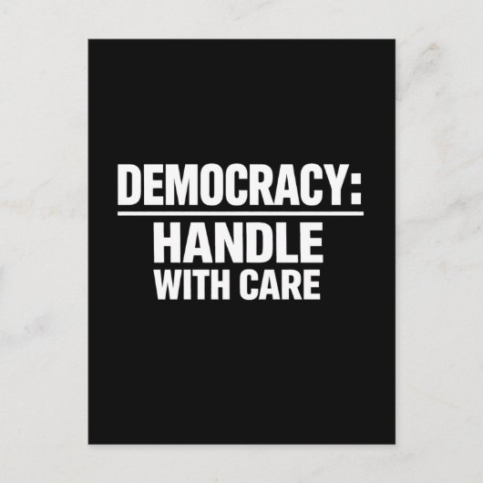 Handle Democracy With Care Briefkaart (Voorkant)