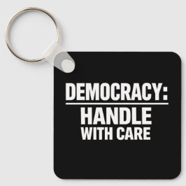 Handle Democracy With Care Sleutelhanger