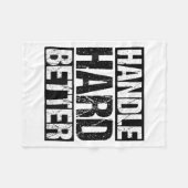Handle Hard Better Motivational Sitivity Message  Fleece Deken (Voorkant (Horizontaal))