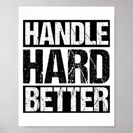 Handle Hard Better Motivational Sitivity Message  Poster (Voorkant)