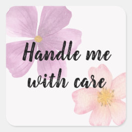 'Handle me with care'-stickers - Watercolor Bloem Vierkante Sticker