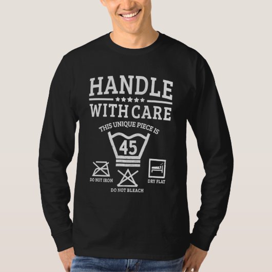 Handle With Care 45 Washing Instructions 45th Birt T-shirt (Voorkant)