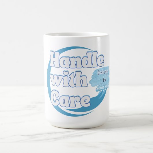Handle With Care – Belongs to 'Name' Personalized Koffiemok (Center)
