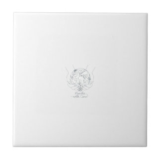 "Handle With Care" Minimalist Earth Ceramic Tile Tegeltje