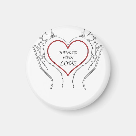 Handle With Love Magneet (Voorkant)