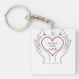 Handle With Love Sleutelhanger