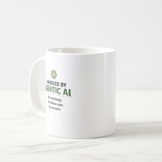 Handled by Agentic AI Funny Tech Coffee Mug Koffiemok (Voorkant links)