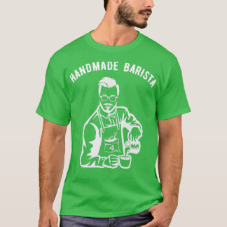 Handmade Barista Coffee Hipster T-shirt