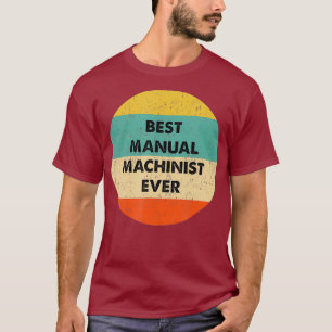 Handmatige Machinist Beste Handmatige Machinist oo T-shirt