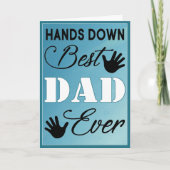 Hands Down Beste Papa Ooit Vaderdag Kaart (Voorkant)