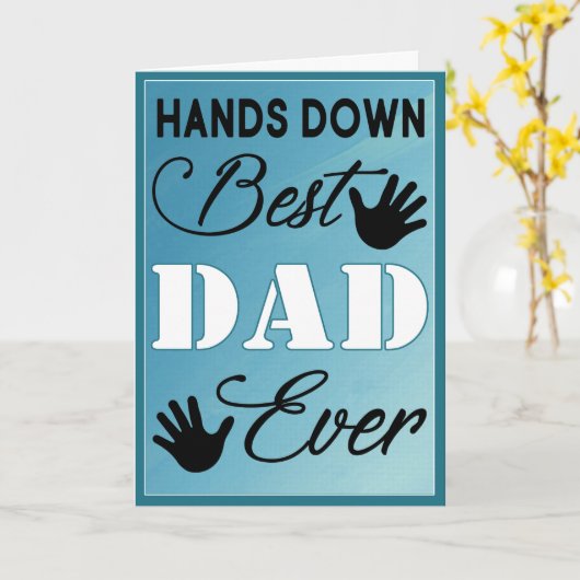 Hands Down Beste Papa Ooit Vaderdag Kaart (Gele Bloem)