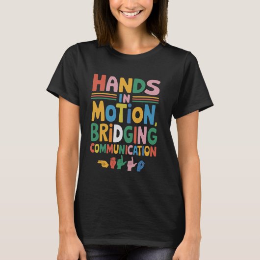 Hands Motion ASL Leraar Dove Mensen ASL Interprete T-shirt (Voorkant)
