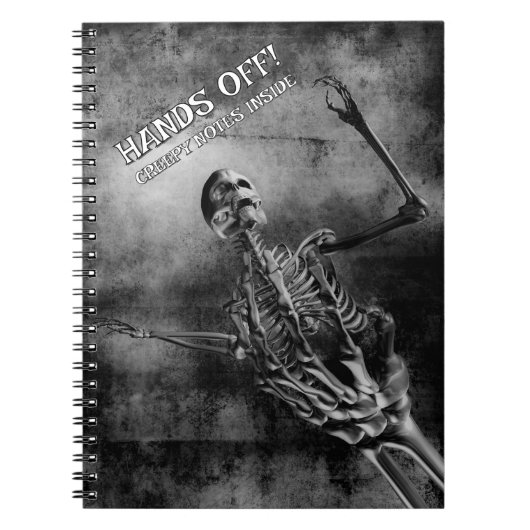 Hands Off! Creepy Notes Inside. Skeleton Notitieboek (Voorkant)