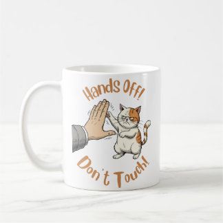 "Hands off, Don't Touch" funny quote on mug Koffiemok