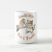 "Hands Off, Don't Touch" funny quote on mug Koffiemok (Center)