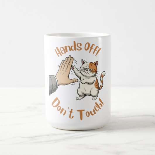 "Hands Off, Don't Touch" funny quote on mug Koffiemok (Center)