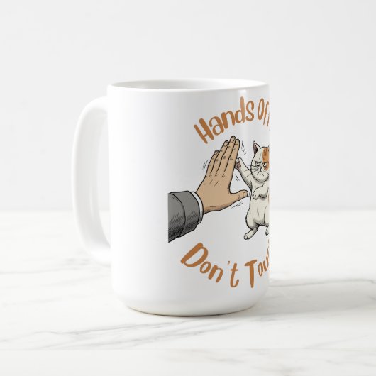 "Hands Off, Don't Touch" funny quote on mug Koffiemok (Voorkant links)