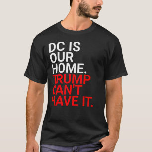 Hands Off Free DC, Washington DC is onze thuishave T-shirt