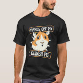 Hands Off My Guinea Pig Guinea Pig Breeder Guinea  T-shirt (Voorkant)