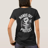 Hands Off Protest Activism Shirt – Bold Freedom (Achterkant)