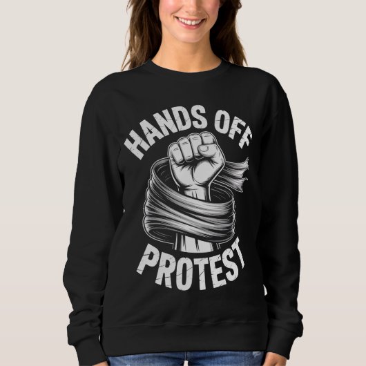 Hands Off Protest Statement Kleding Trui (Voorkant)