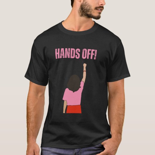 HANDS OFF Protestkleding - OFFICIEEL T-shirt (Voorkant)