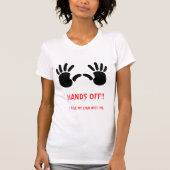 HANDS OFF!! T-SHIRT (Voorkant)