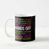 Hands Off T-shirt.png Koffiemok (Links)