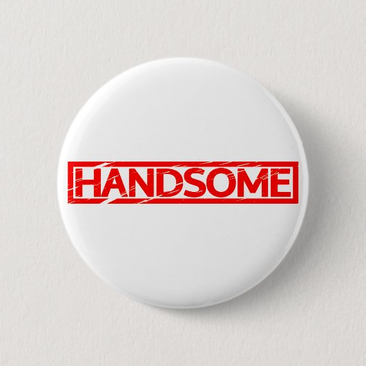 Handsome Stamp Ronde Button 5,7 Cm (Voorkant)