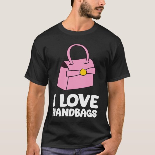 Handtas waar ik van hou t-shirt (Voorkant)