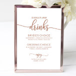 Handtekening Drink Roos Gold Copper Wedding Sign Poster<br><div class="desc">Een simpele drink voor de ondertekening van een kalligrafische bruiloft. Ik bied een gratis aanpassingsservice aan. Als je vragen hebt of speciale verzoeken hebt,  voel je dan vrij om</div>