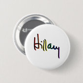 Handtekening Hillary Clinton Pride Regenboog - LGB Ronde Button 5,7 Cm (Voorkant /achterkant)
