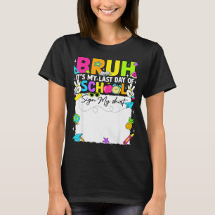Handtekening student bruh laatste schooldag teken t-shirt