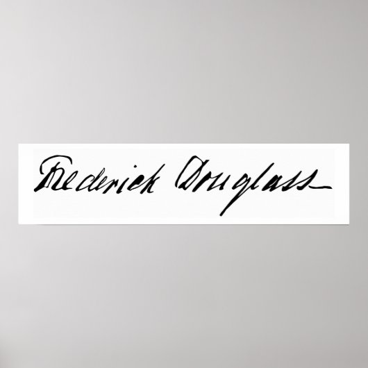 Handtekening van de apotheker Frederick Douglass Poster (Voorkant)