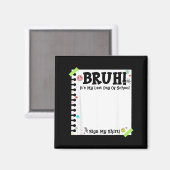 Handtekening van student Bruh laatste schooldag bo Magneet (Voorkant / Achterkant)