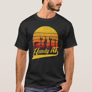 Handy AF Handyman Houtbewerking Mechanische Gereed T-shirt