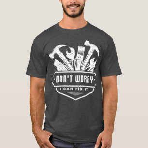 Handyman Grappig Maak je geen zorgen, ik kan het l T-shirt
