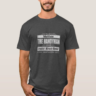 Handyman Grunge Type Personalized T-Shirt