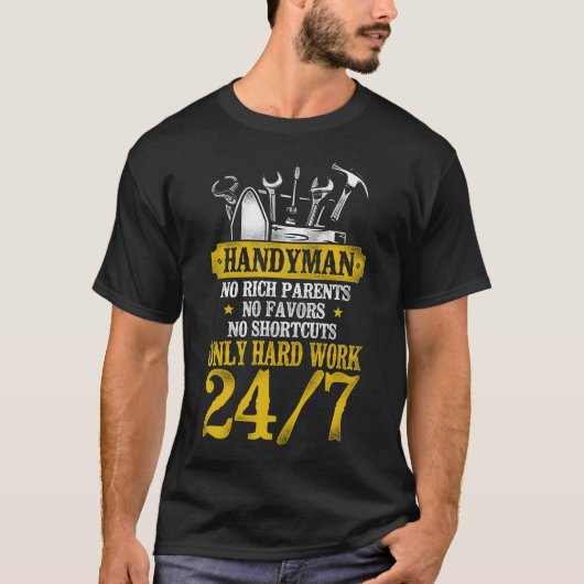 Handyman Handyman Geen rijke ouders Geen gunsten N T-shirt (Voorkant)