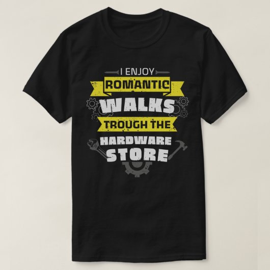 Handyman Hardware Store Walks Fun WFrench T-shirt (Design voorkant)