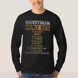 Handyman Hourly Rate Construction Worker Repair T-shirt